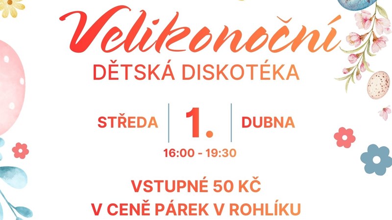 Velikonoční dětská diskotéka