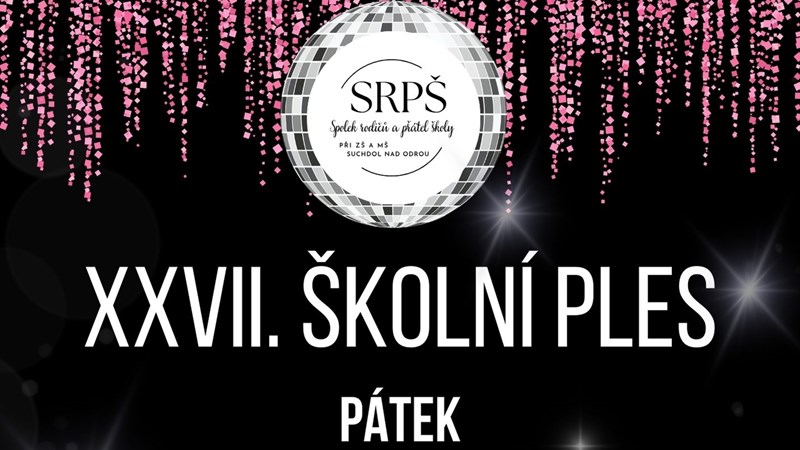 XXVII. ŠKOLNÍ PLES